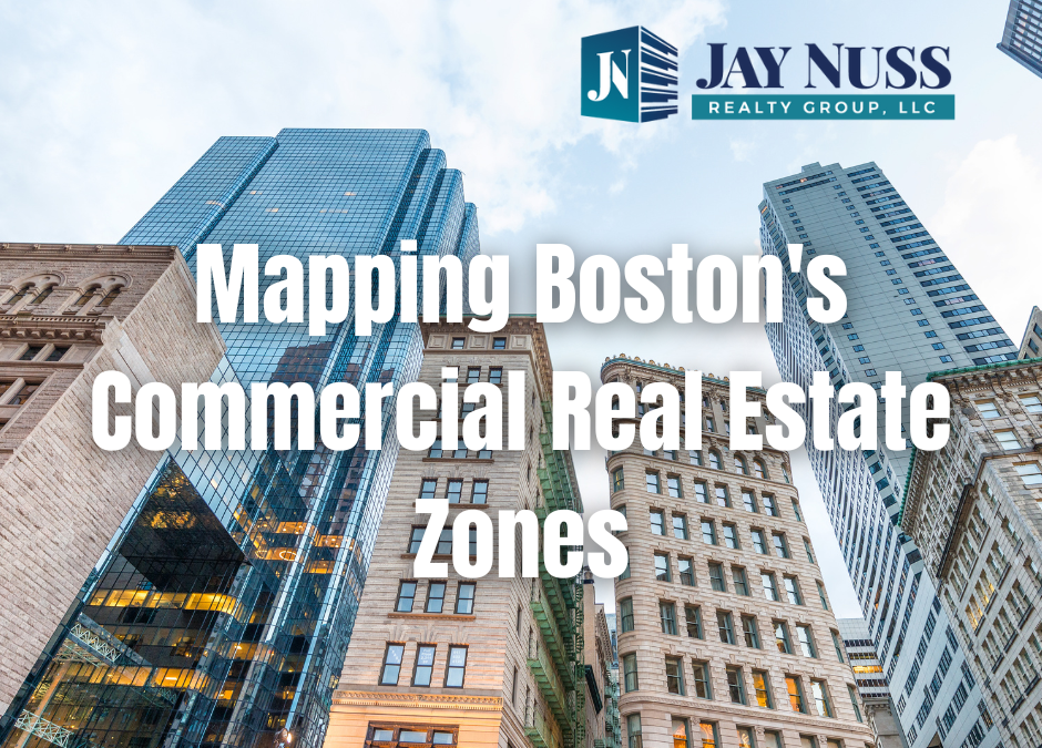 Mapping Boston’s Commercial Real Estate Zones