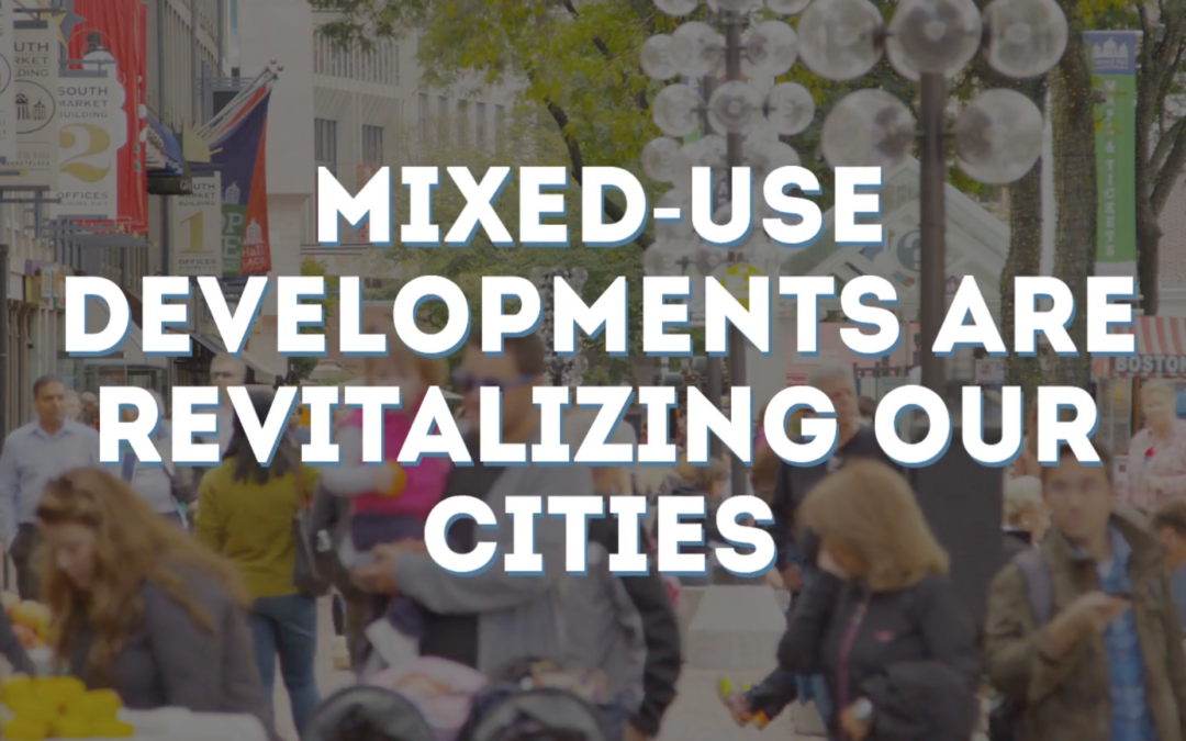 Mixed-Use Developments are Revitalizing Our Cities