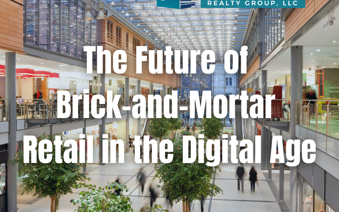 The Future of Brick-and-Mortar Retail in the Digital Age