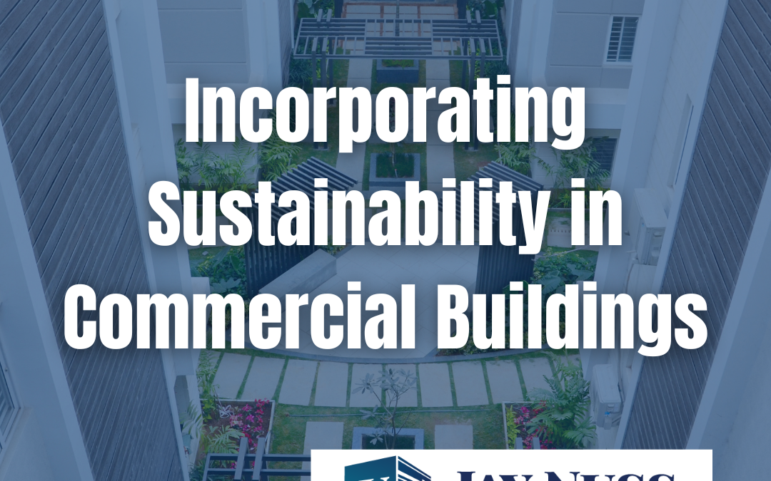 Incorporating Sustainability in Commercial Buildings