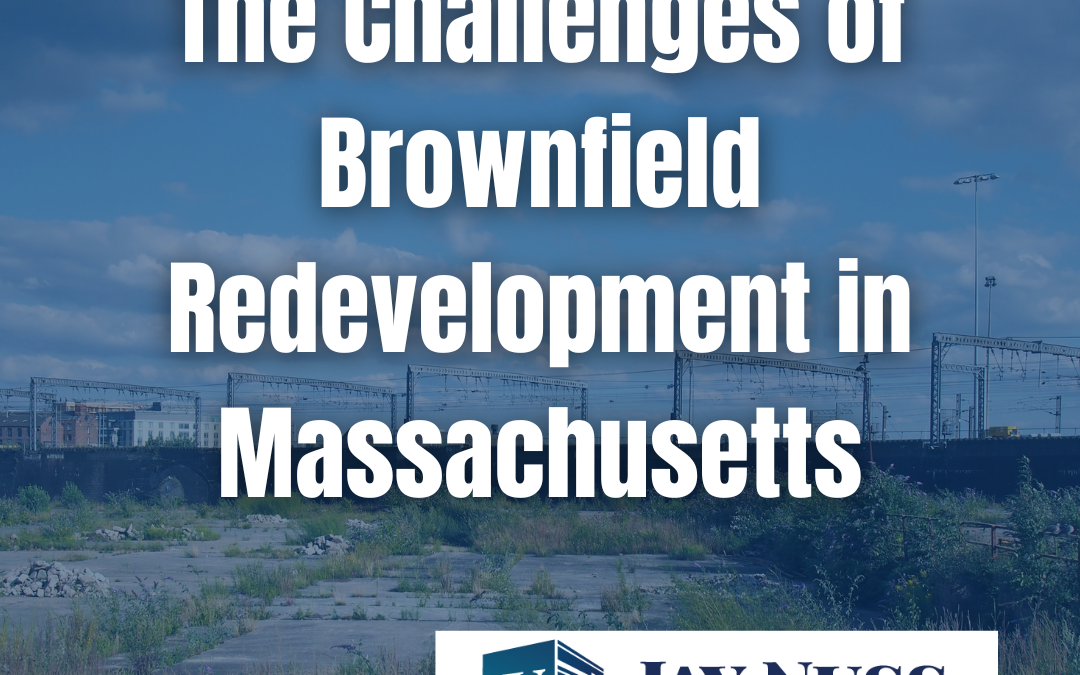 The Challenges of Brownfield Redevelopment in Massachusetts