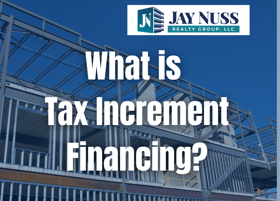 What is Tax Increment Financing?