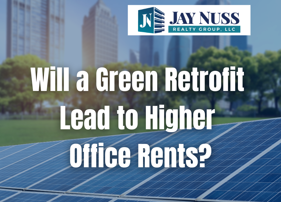 Will a Green Retrofit Lead to Higher Office Rents?